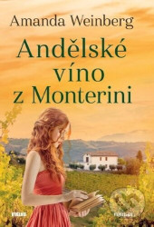 Andělské víno z Monterini