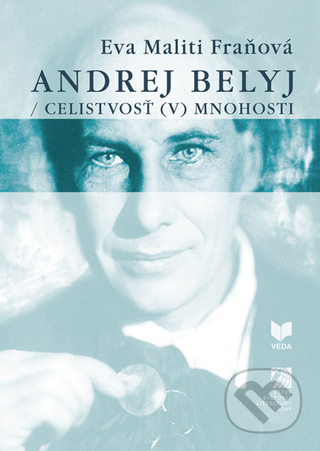 Andrej Belyj (Celistvosť (v) mnohosti)