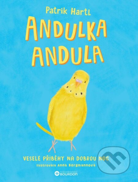 Andulka Andula (Veselé příběhy na dobrou noc)