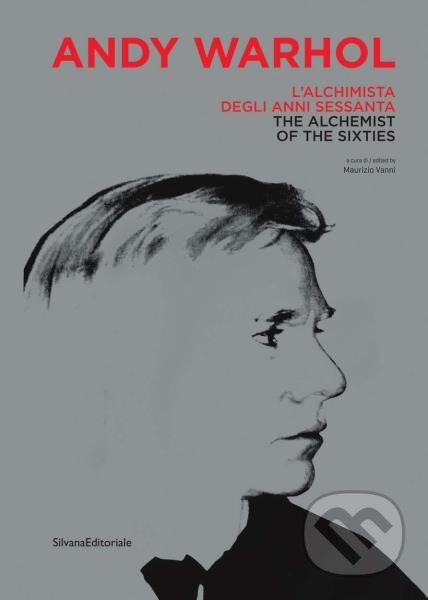 Andy Warhol: The Alchemist of the Sixties