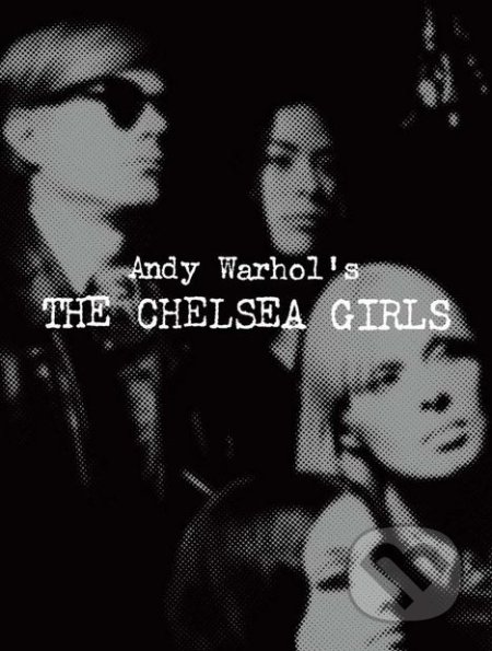 Andy Warhol's The Chelsea Girls