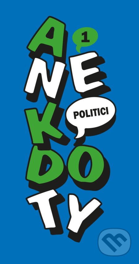 Anekdoty 1: Politici - kniha z kategorie Citáty a aforismy