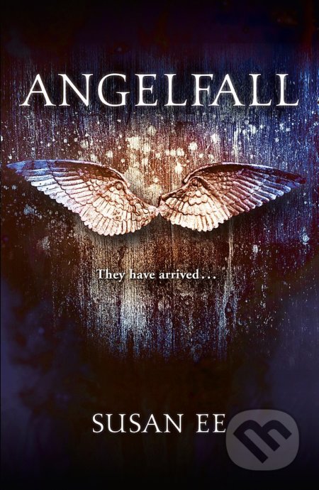 Angelfall (They have arrived...)