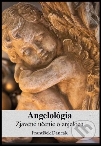 Angelológia (Zjavené učenie o Anjeloch)