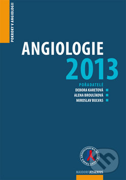 Angiologie 2013 (Pokroky v angiologii)