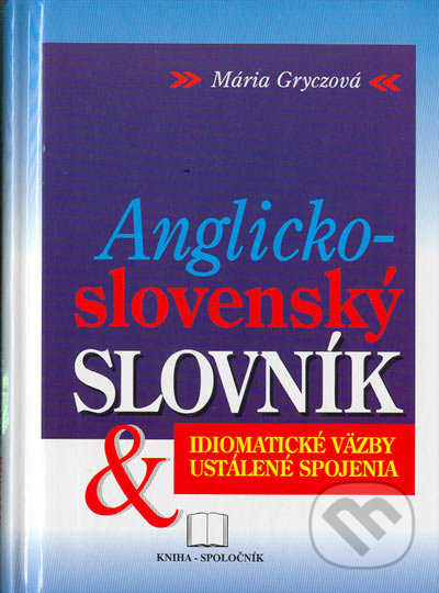 Anglicko-slovenský idiomatický slovník