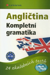Angličtina - Kompletní gramatika pro úroveň A1-C2, 24 zkušebních testů