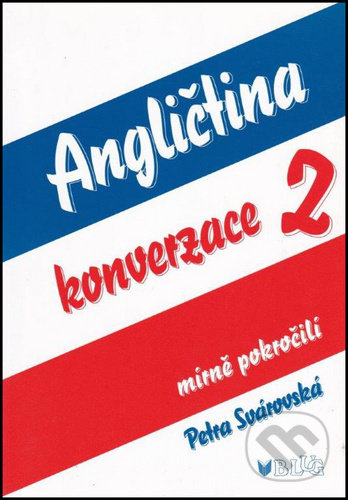 Angličtina konverzace 2 (mírně pokročilí)