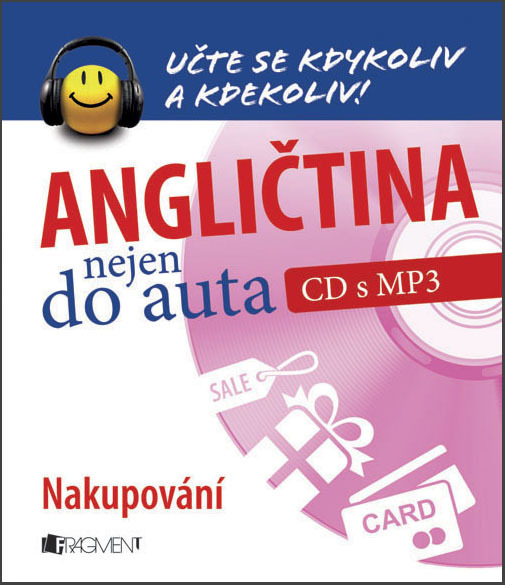 Angličtina nejen do auta Nakupování (CD s MP3)