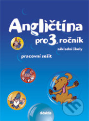 Angličtina pro 3. ročník základní školy Pracovní sešit