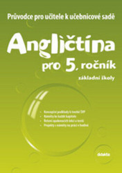 Angličtina pro 5. ročník základní školy (Průvodce pro učitele k učebnicové sadě) - kniha z kategorie 2. stupeň