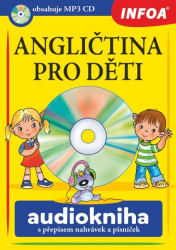 Angličtina pro děti (Audiokniha s přepisem nahrávek a písniček) - kniha z kategorie Cizí jazyky