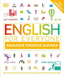 Angličtina pro každého - frázová slovesa - Tim Bowen, Thomas Booth, Susan Barduhn