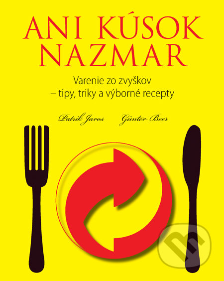 Ani kúsok nazmar (Varenie zo zvyškov)