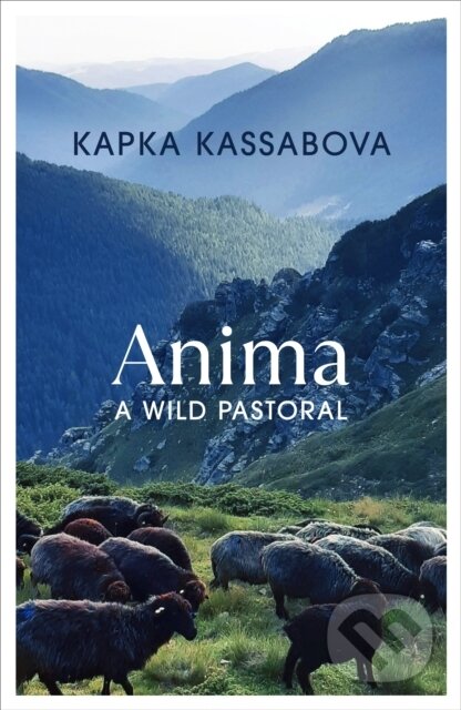 Anima (A Wild Pastoral)