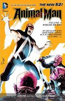 Animal Man (Volume 5) (Evolve or Die!)