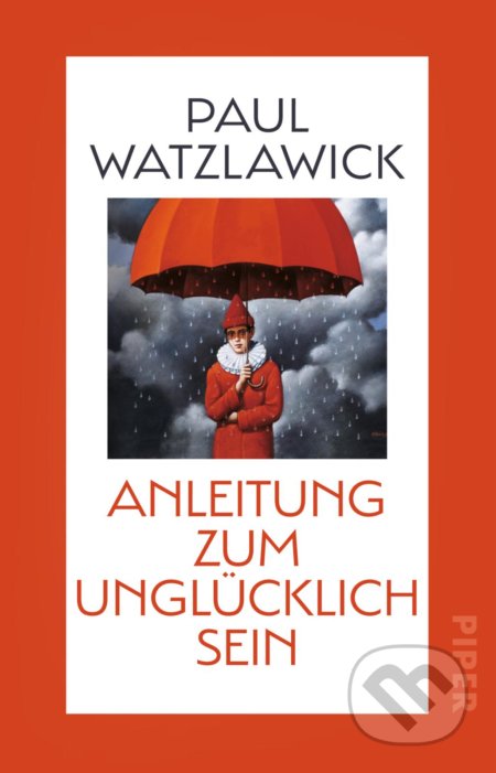 Anleitung zum Unglucklichsein