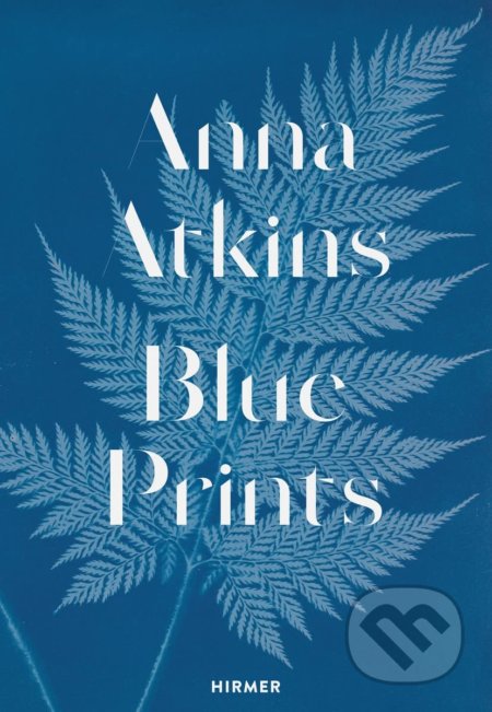 Anna Atkins: Blue Prints