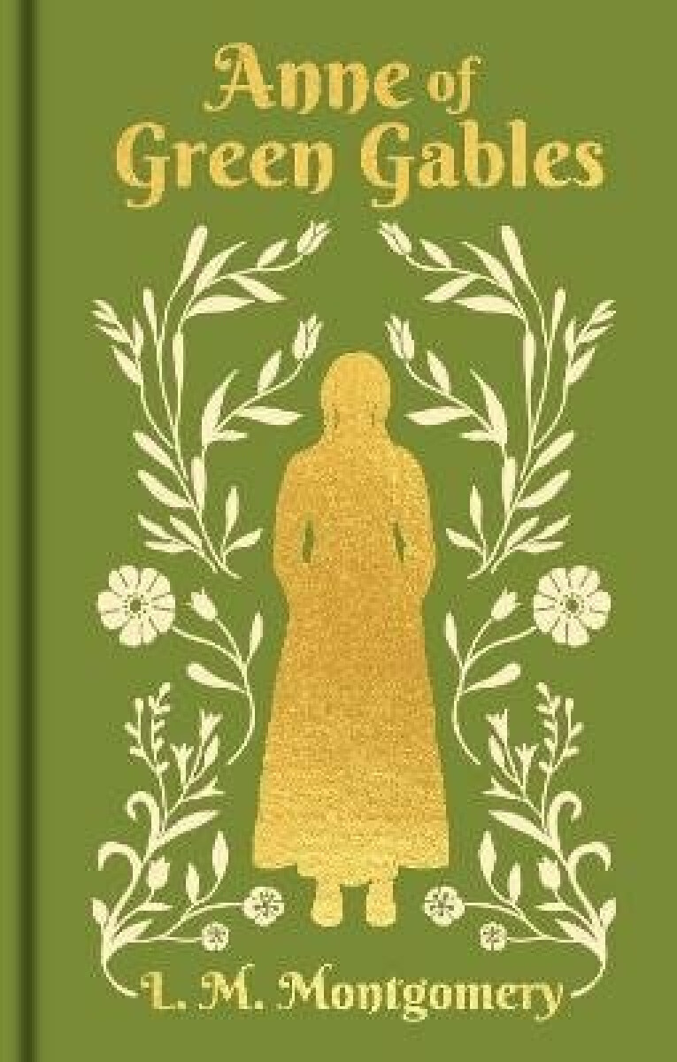 Anne of Green Gables - Lucy Maud Montgomeryová