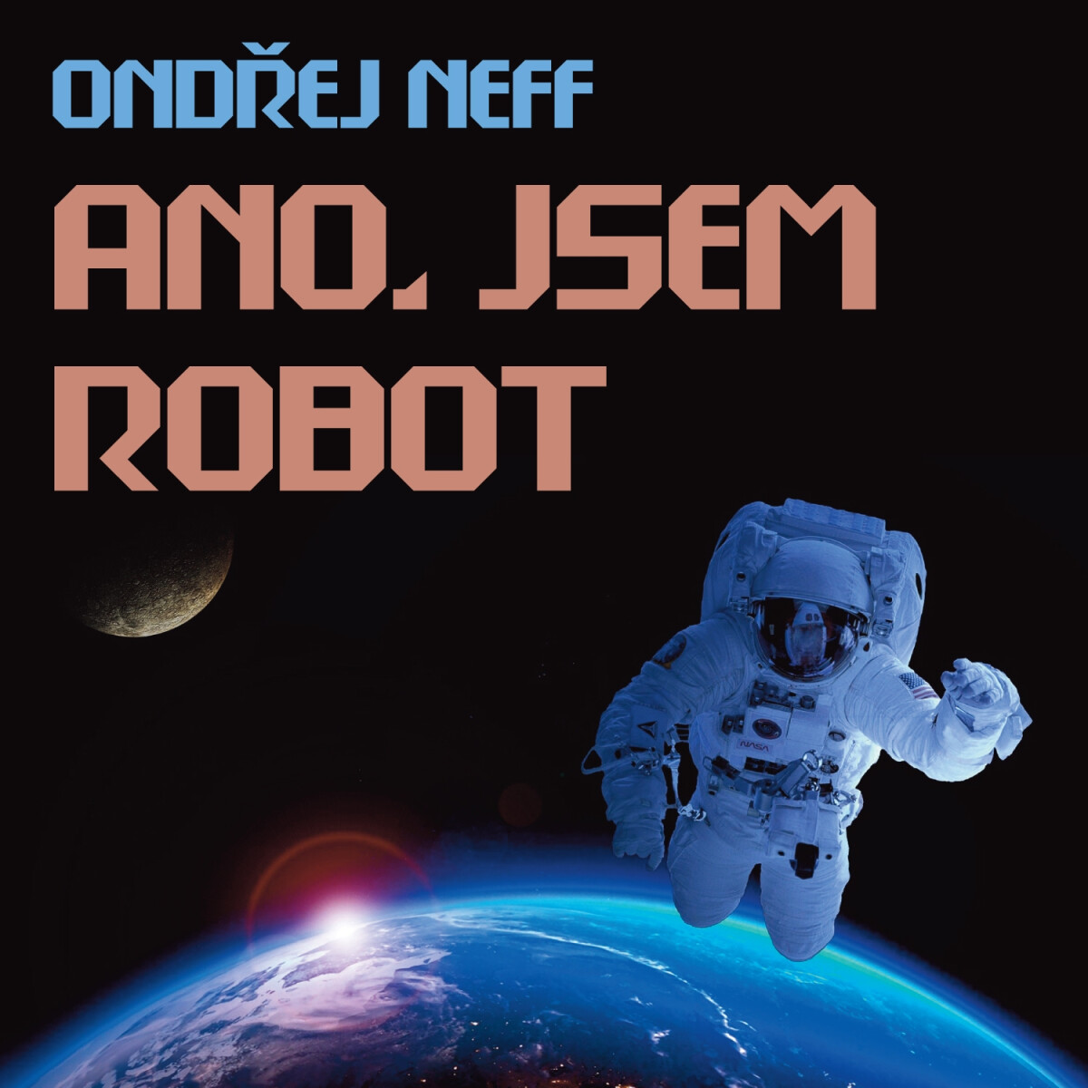 Ano, jsem robot - Ondřej Neff - audiokniha