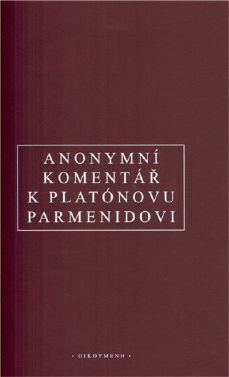 Anonymní komentář k Platónovu "Parmenidovi"