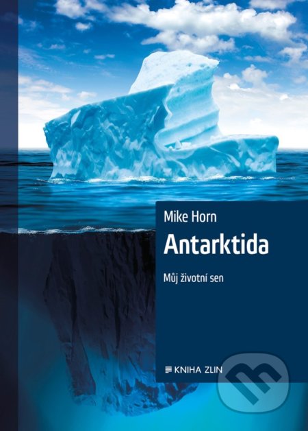 Antarktida (Můj životní sen)
