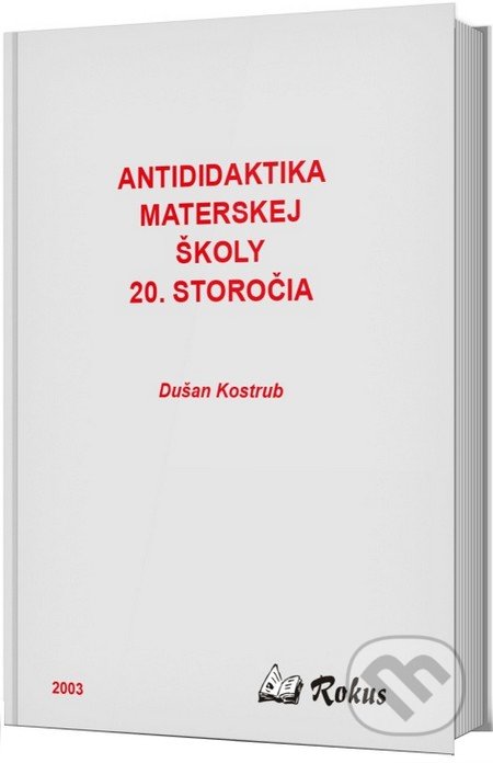Antididaktika materskej školy 20. storočia