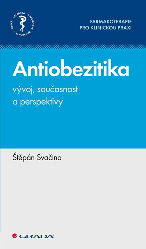 Antiobezitika - vývoj, současnost a perspektivy - Štěpán Svačina