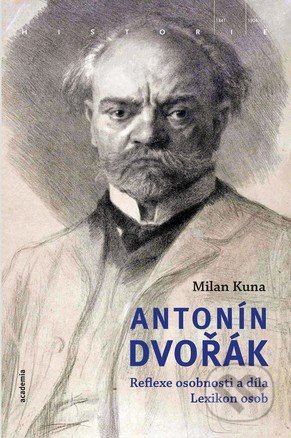 Antonín Dvořák (Reflexe osobnosti a díla)