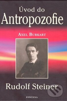 Úvod do Antropozofie - Rudolf Steiner