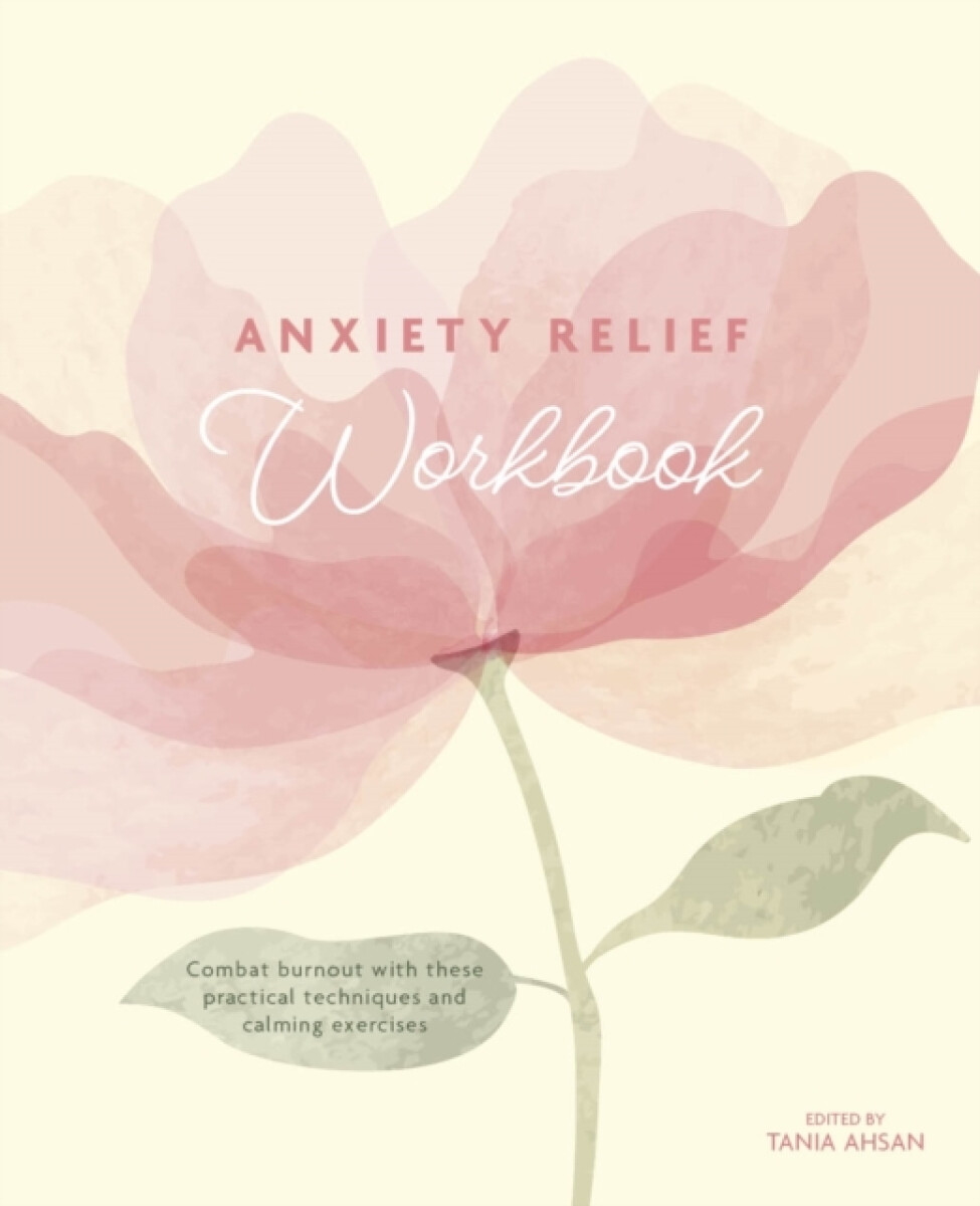 Anxiety Relief Workbook