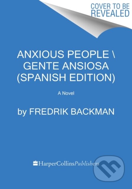 Anxious People Gente Ansiosa (Spanish Edition)