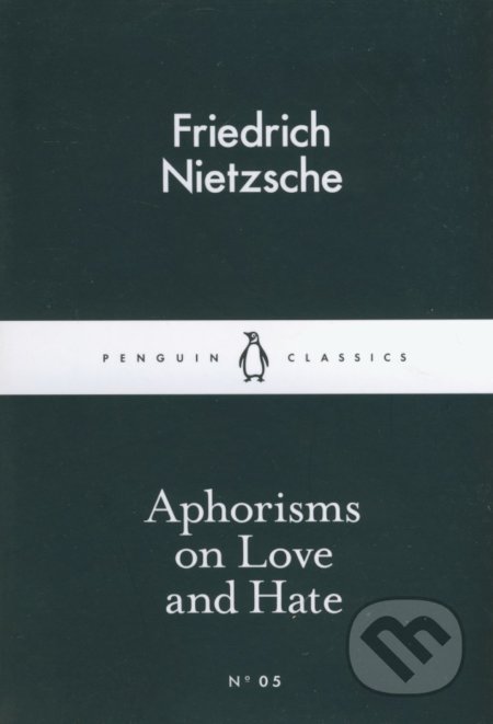 Aphorisms on Love and Hate