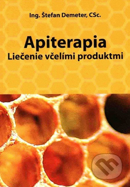Apiterapia (Liečenie včelími produktmi)