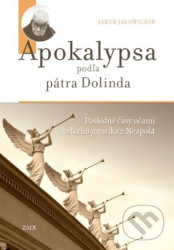 Apokalypsa podľa pátra Dolinda (Posledné časy očami veľkého mystika z Neapola) - kniha z kategorie Křesťanství