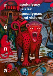 Apokalypsy a vize / Apocalypses and Visions