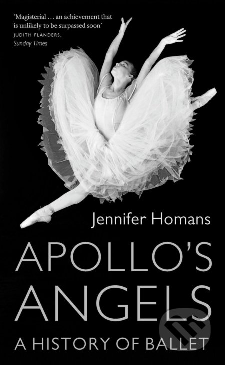Apollo's Angels (A History Of Ballet)