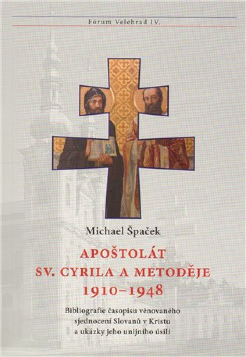 Apoštolát sv. Cyrila a Metoděje 1910-1948
