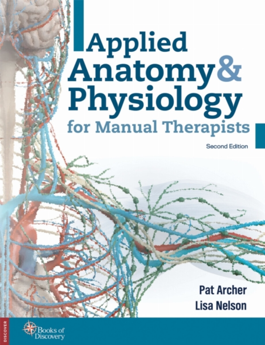 Applied Anatomy & Physiology for Manual Therapists