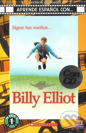 Aprende espańol con. Nivel 1 (A1) Billy Elliot