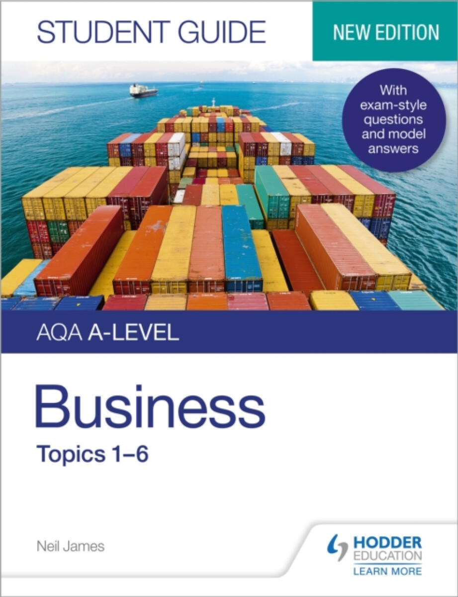 AQA A-level Business Student Guide 1: Topics 1â€“6