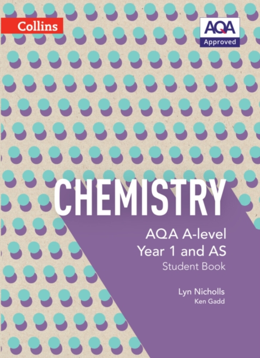 AQA A Level Chemistry Year 1 and AS Student Book