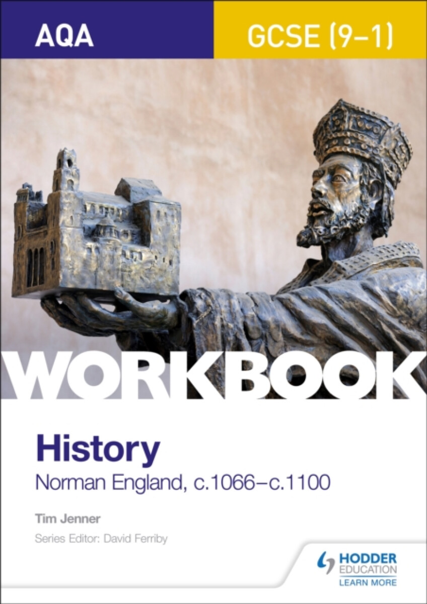 AQA GCSE (9-1) History Workbook: Norman England, c1066â€“c1100