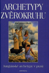 Archetypy zvěrokruhu (Jungiánské archetypy v praxi) - kniha z kategorie Psychologie