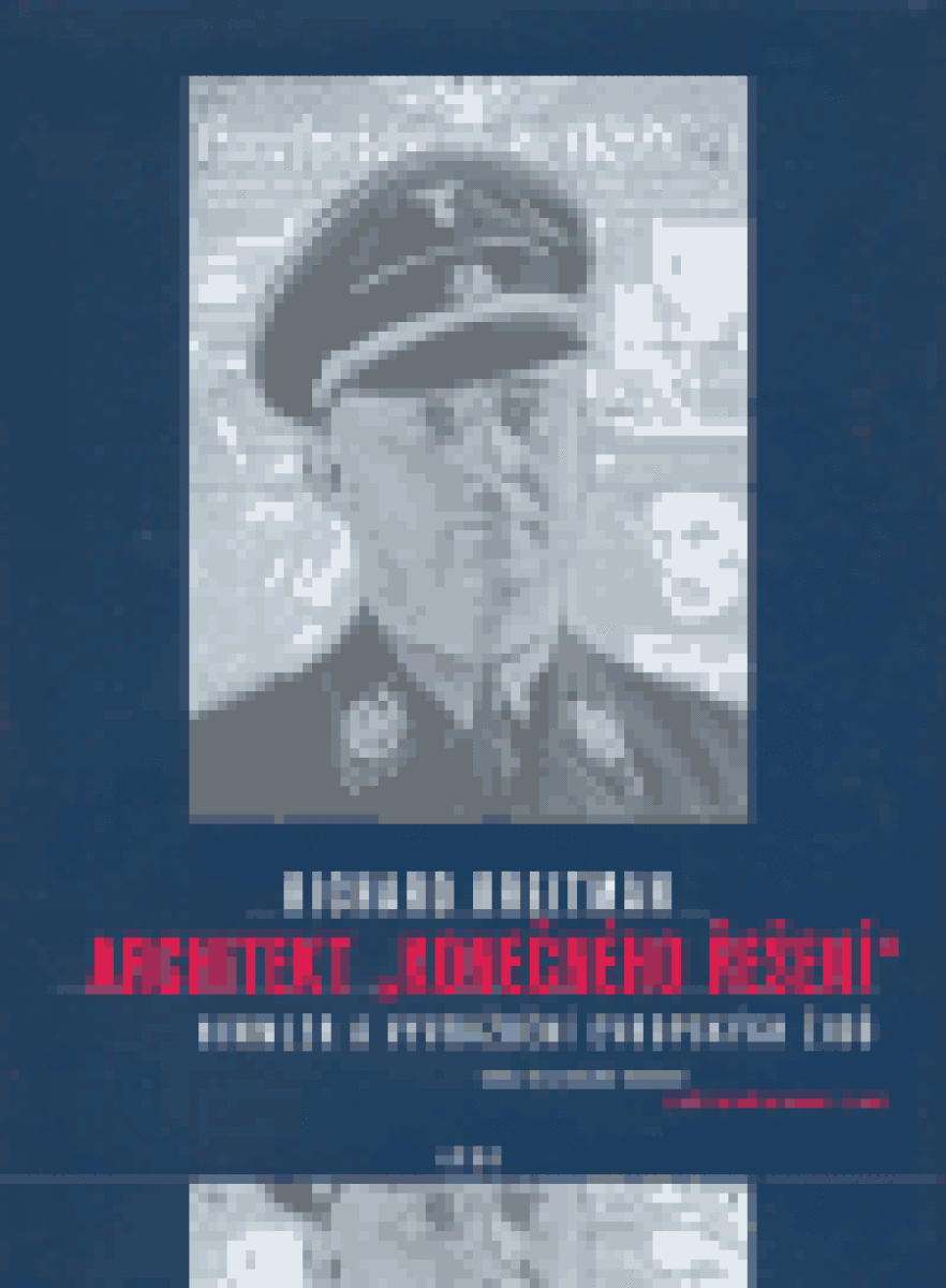 Architekt "konečného řešení" - Richard Breitman