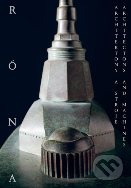 Architektony a stroje / Architectons and Machines