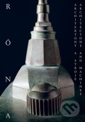 Architektony a stroje / Architectons and Machines