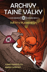 Archivy tajné války II. (Světy v plamenech)