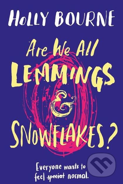 Are We All Lemmings and Snowflakes?