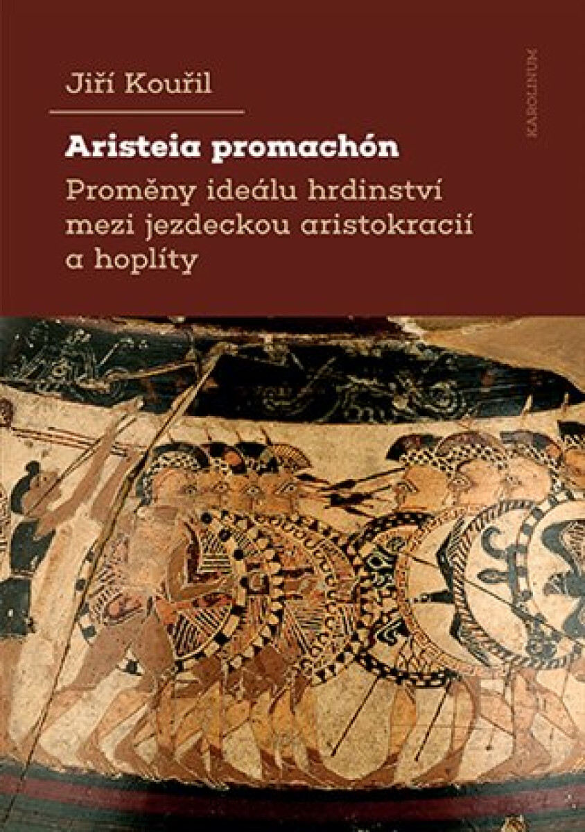 Aristeia promachón - Jiří Kouřil